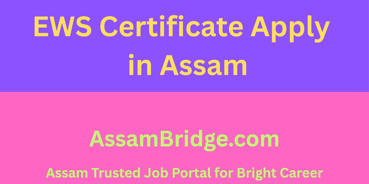 EWS Certificate Apply Assam